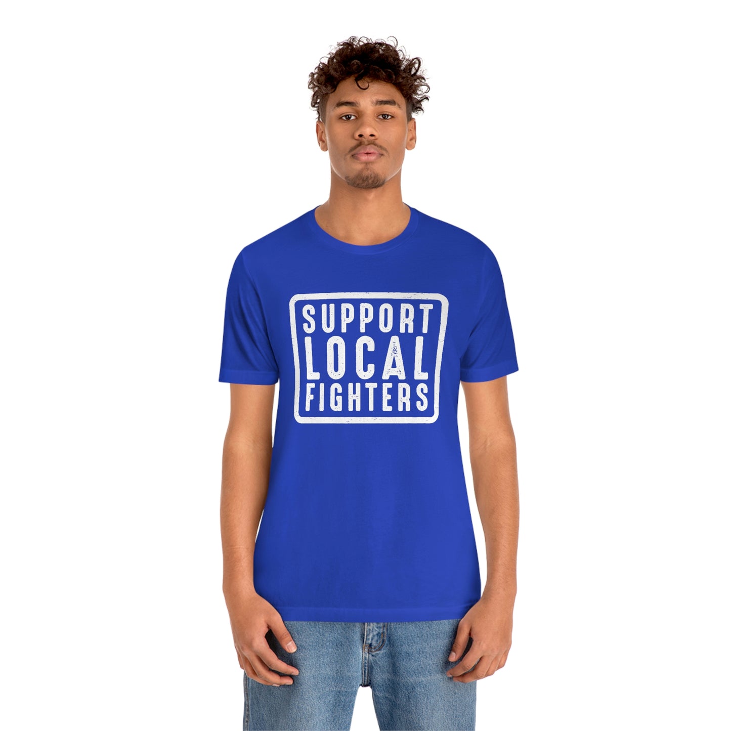 Support Local Fighters Unisex Tee