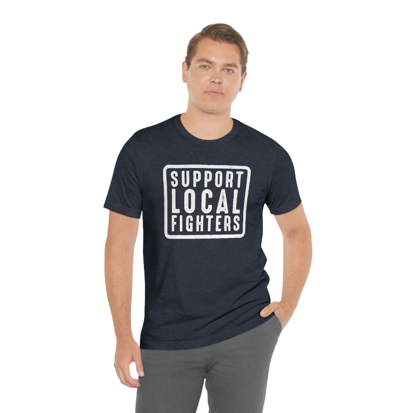 Support Local Fighters Unisex Tee