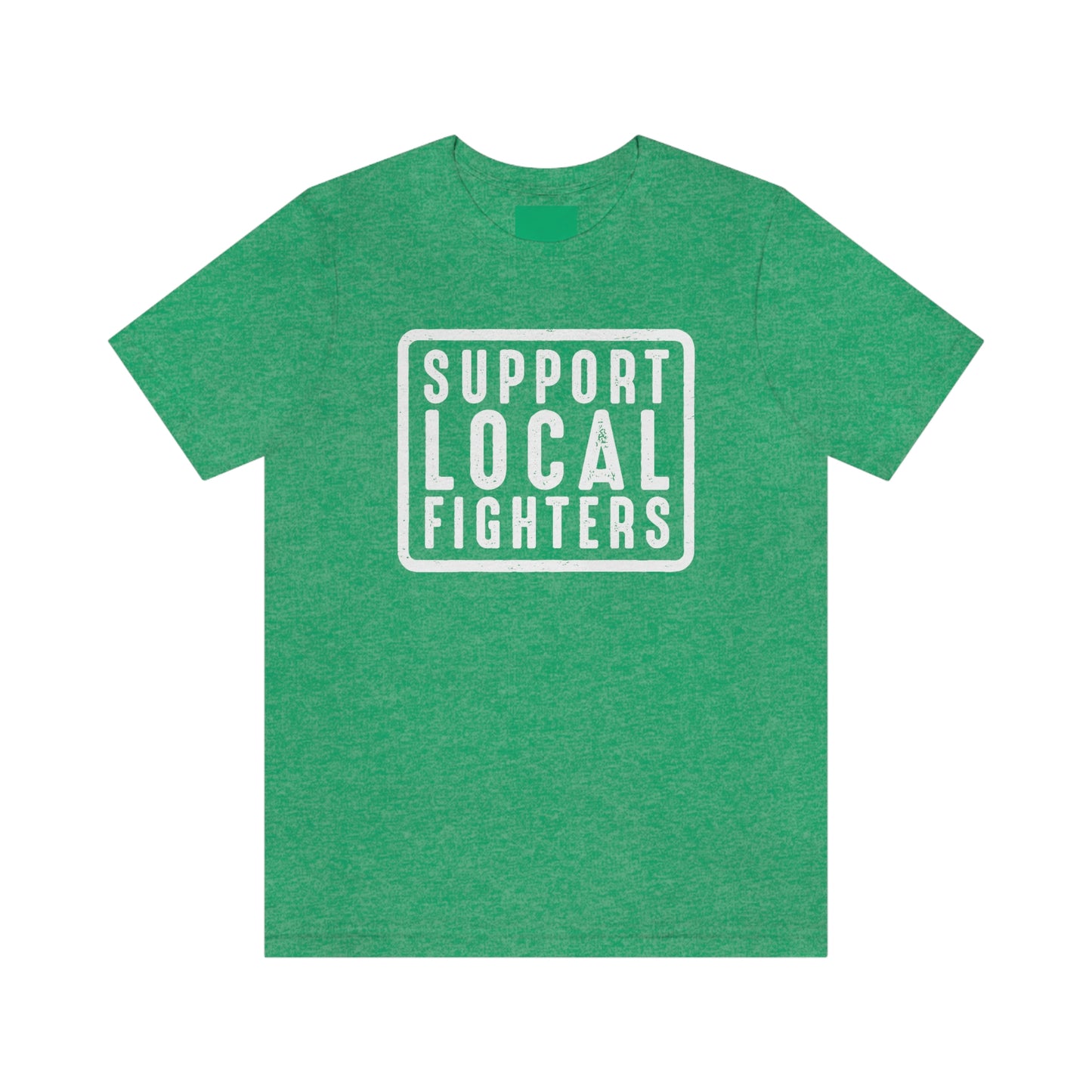 Support Local Fighters Unisex Tee