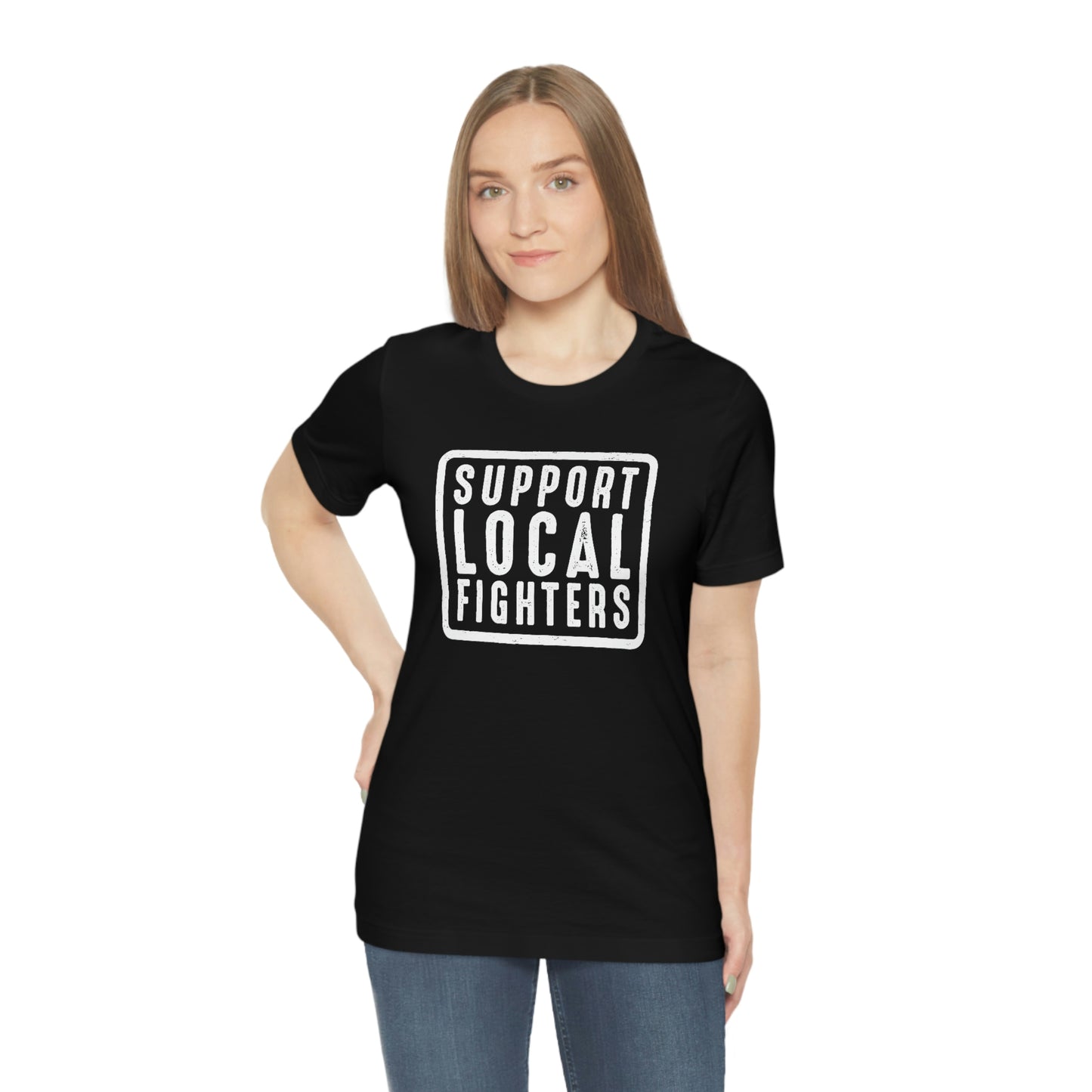 Support Local Fighters Unisex Tee